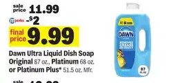Meijer Dawn Ultra Liquid Dish Soap Original 87 oz., Platinum 68 oz. or Platinum Plus* 51.5 oz offer