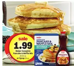 Meijer Meijer Complete Pancake & Waffle Mix 28-32 oz. or Syrup 24 oz offer