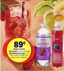 Meijer Meijer Crystal Quenchers 33.8 oz. bottle or Sparkling Beverage 17 oz. bottle offer