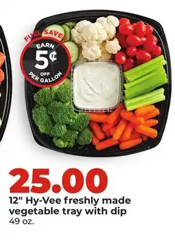 Hy-Vee 12 Hy-Vee freshly made vegetable tray with dip offer