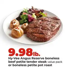 Hy-Vee Hy-Vee Angus Reserve boneless beef petite tender steak value pack or boneless petite pot roast offer
