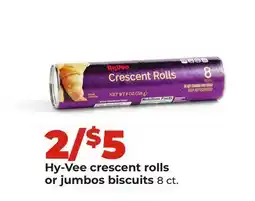 Hy-Vee Hy-Vee crescent rolls or jumbos biscuits offer