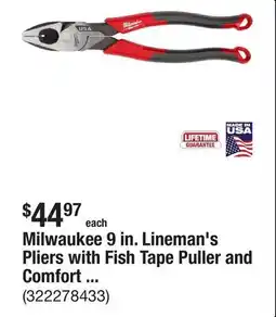 The Home Depot Milwaukee 9 in. Lineman's Pliers with Fish Tape Puller and Comfort Grip offer