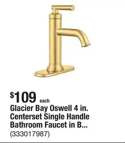 The Home Depot Glacier Bay Oswell 4 in. Centerset Single Handle Bathroom Faucet in Brushed Gold offer