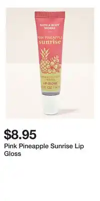 Bath & Body Works Pink Pineapple Sunrise Lip Gloss offer
