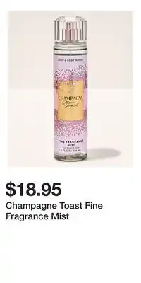 Bath & Body Works Champagne Toast Fine Fragrance Mist offer