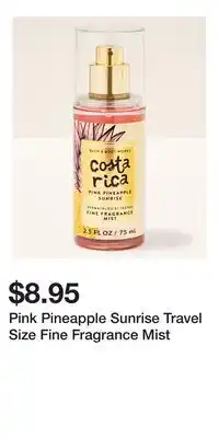Bath & Body Works Pink Pineapple Sunrise Travel Size Fine Fragrance Mist offer