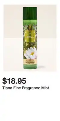 Bath & Body Works Tiana Fine Fragrance Mist offer