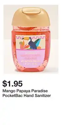 Bath & Body Works Mango Papaya Paradise PocketBac Hand Sanitizer offer