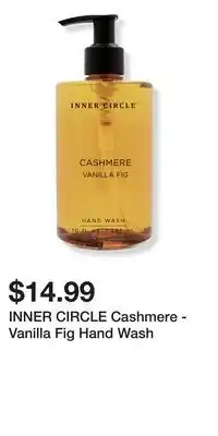 Ulta Beauty INNER CIRCLE Cashmere - Vanilla Fig Hand Wash offer