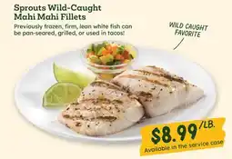 Sprouts Farmers Market Sprouts Wild-Caught Mahi Mahi Fillets offer