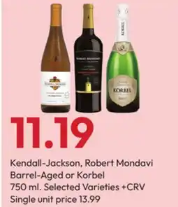 Stater Bros Kendall-Jackson, Robert Mondavi Barrel-Aged or Korbel offer
