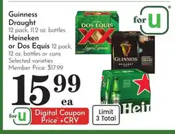Pavilions Guinness Draught 12 pack, 11.2 oz. bottles Heineken or Dos Equis 12 pack, 12 oz. bottles or cans offer