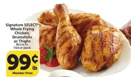Vons Signature SELECT Whole Frying Chicken, Drumsticks or Thighs offer