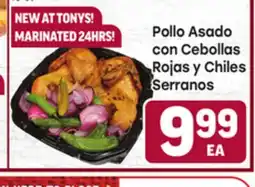 Tony’s Fresh Market Pollo Asado con Cebollas Rojas y Chiles Serranos offer