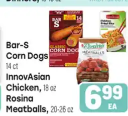 Tony’s Fresh Market Bar-S Corn Dogs 14 ct, InnovAsian Chicken 18 oz, Rosina Meatballs 20-26 oz offer