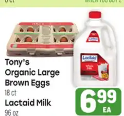 Tony’s Fresh Market Tony's Organic Large Brown Eggs 18 ct Lactaid Milk 96 oz offer