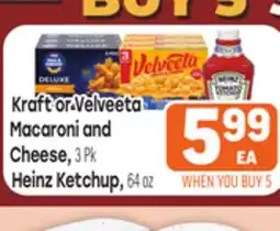 Tony’s Fresh Market Kraft or Velveeta Macaroni and Cheese, 3Pk Heinz Ketchup, 64oz offer