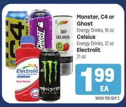 Tony’s Fresh Market Monster, C4 or Ghost Energy Drinks, 16oz Celsius Energy Drinks, 12oz Or Electrolit 21oz offer