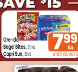 Tony’s Fresh Market Ore-Ida Bagel Bites, 31.1 oz, Capri Sun, 30ct offer