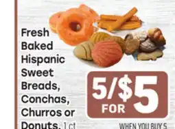 Tony’s Fresh Market Fresh Baked Hispanic Sweet Breads, Conchas, Churros or Donuts offer