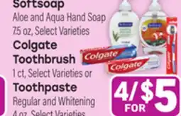 Tony’s Fresh Market SoftSoap Aloe and Aqua Hand Soap, Colgate Toothbrush or Toothpaste Regular and Whitening offer