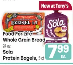 Tony’s Fresh Market Food For Life Whole Grain Bread 24 oz or Sola Protein Bagels, 5ct offer