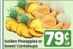Tony’s Fresh Market Golden Pineapples or Sweet Cantaloupe offer