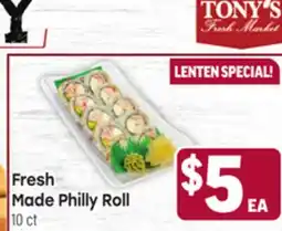 Tony’s Fresh Market Fresh Made Philly Roll offer