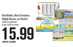 Mariano's Surfside, Sun Cruiser, High Noon, or Nutrl offer
