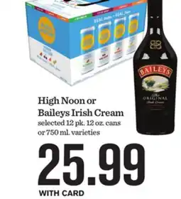 Mariano's High Noon or Baileys Irish Cream offer