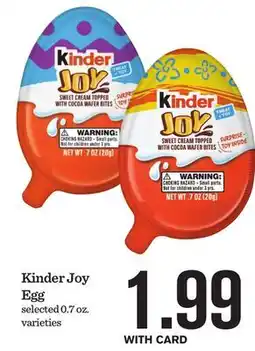 Mariano's Kinder Joy Egg selected 0.7 oz. varieties Cadbury Mini Eggs 5 oz offer