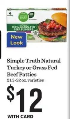 Mariano's Simple Truth Natural Turkey or Grass Fed Beef Patties offer