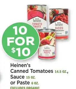 Heinen's Heinen's Canned Tomatoes 14.5 OZ., Sauce 15 OZ. or Paste 6 OZ offer