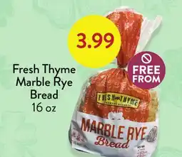 Fresh Thyme Fresh Thyme FREE FROM Marble Rye Bread offer