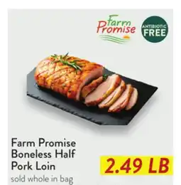 Fresh Thyme Farm Promise Boneless Half Pork Loin offer