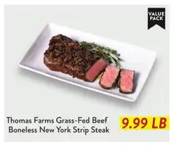 Fresh Thyme Thomas Farms Grass-Fed Beef Boneless New York Strip Steak offer