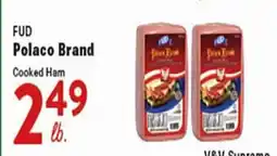 Rio Valley Market FUD Polaco Brand Cooked Ham offer