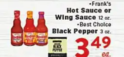 Rio Valley Market • Frank's Hot Sauce or Wing Sauce 12 oz. • Best Choice Black Pepper 3 oz offer