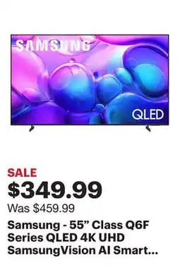 Best Buy Samsung - 55 Class Q6F Series QLED 4K UHD SamsungVision AI Smart Tizen TV (2025) offer