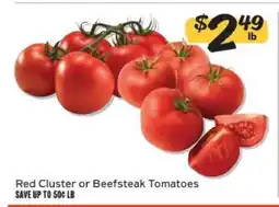 Winn Dixie Red Cluster or Beefsteak Tomatoes offer