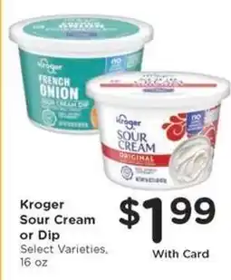 Kroger Kroger Sour Cream or Dip offer