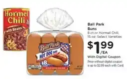 Kroger Ball Park Buns or Hormel Chili offer