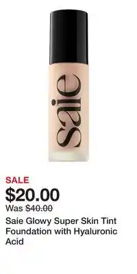 Kohl's Saie Glowy Super Skin Tint Foundation with Hyaluronic Acid offer