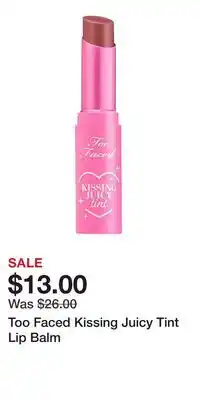 Kohl's Too Faced Kissing Juicy Tint Lip Balm offer
