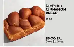 Bristol Farms Semifreddi's CINNAMON BREAD offer