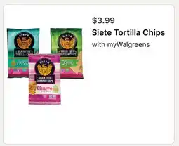 Walgreens Siete Tortilla Chips offer
