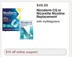 Walgreens Nicoderm CQ or Nicorette Nicotine Replacement offer