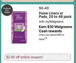 Walgreens Poise Liners or Pads 20 to offer