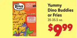 Vallarta Supermarkets Yummy Dino Buddies or Fries offer